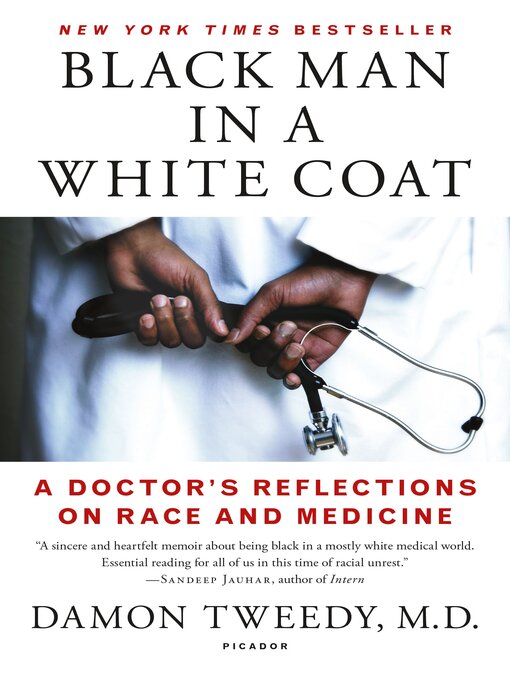 Title details for Black Man in a White Coat by Damon Tweedy, M.D. - Available
